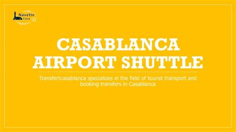 PPT - Casablanca Airport Shuttle PowerPoint Presentation, free download ...