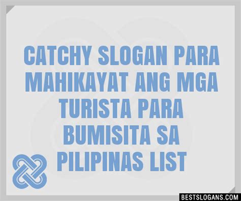 100 Catchy Para Mahikayat Ang Mga Turista Para Bumisita Sa Pilipinas