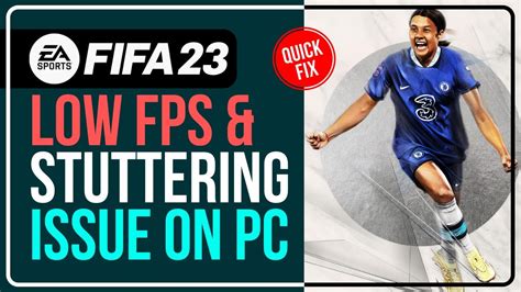 How To Fix Fifa 23 Lag Low Fps Stuttering And Fps Drops [working For Windows 11 And 10] Youtube