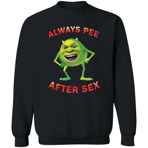 Shrek Always Pee After Sex Sweatshirt Endastore