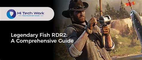 Legendary Fish RDR2: A Comprehensive Guide