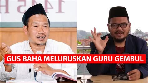 Ngaji Gus Baha Meluruskan Guru Gembul Soal Sanad Keilmuan YouTube