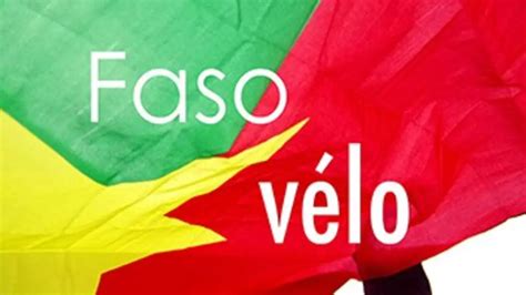 Faso V Lo La Grande Histoire Du Tour Du Faso L Empreinte Du Tour De