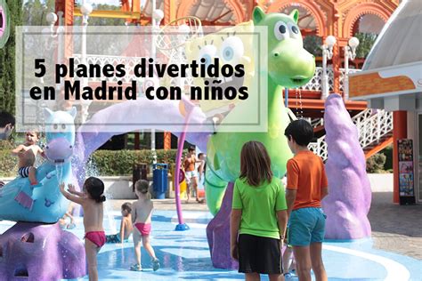 5 Planes Divertidos En Madrid Con Niños