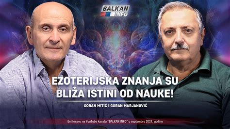 AKTUELNO Goran Marjanović i Goran Mitić Ezoterijska znanja su bliža