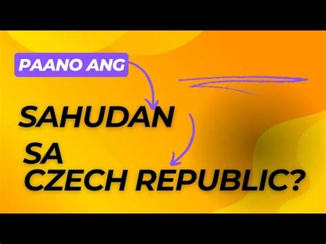 Paano Ang Sahudan Dito Sa Czech Republic Monthly Or Hourly Youtube