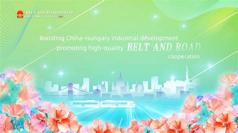 Special Pages On China Hungary Industrial Cooperation Launched By The