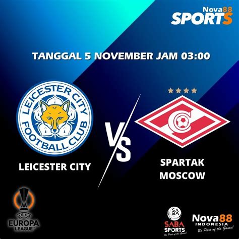 Prediksi Bola Leicester City Vs Spartak Moscow