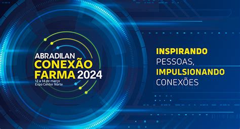 Inscrições para o Conexão Farma 2024 estão abertas Abradilan