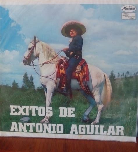 Antonio Aguilar* - Exitos De Antonio Aguilar (1969, Vinyl) | Discogs