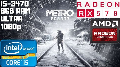 Metro Exodus Ultra I5 3470 RX 570 8GB 8GB RAM DDR3 1080p