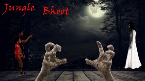 Jungle Bhoot | Ghost Stories | Bhoot Ki Kahani | Scary Stories | Jungle by Night - YouTube