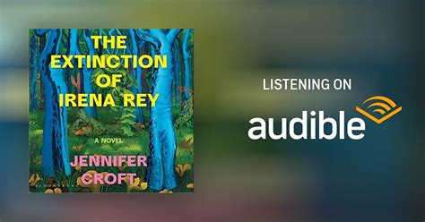 The Extinction Of Irena Rey Audiobook Free With Trial