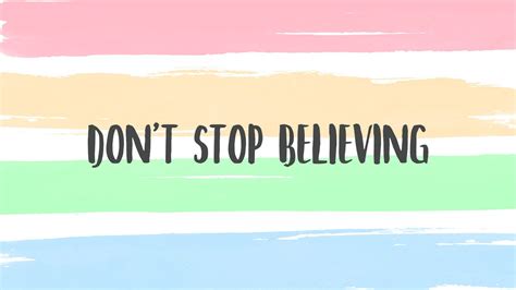 Download Positive Motivation Don't Stop Believing Wallpaper | Wallpapers.com