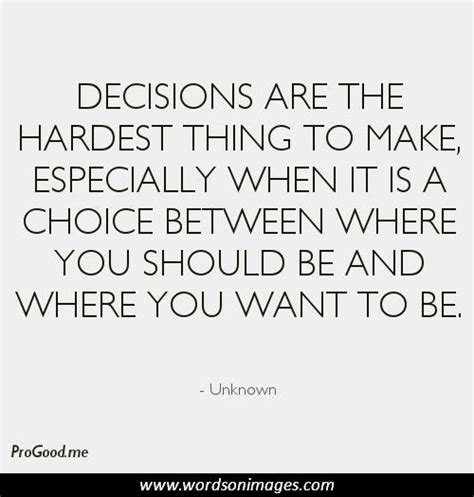 Making Tough Decisions Quotes Quotesgram