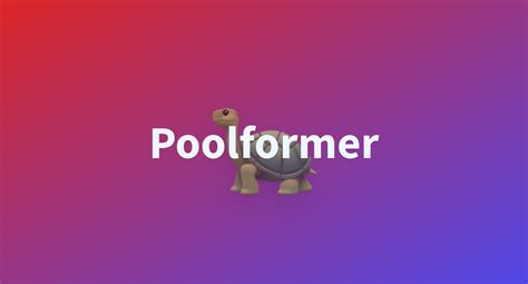 Poolformer A Hugging Face Space By Akhaliq