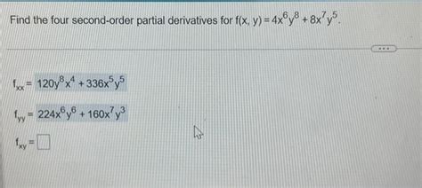 Solved Find The Four Second Order Partial Derivatives For Chegg