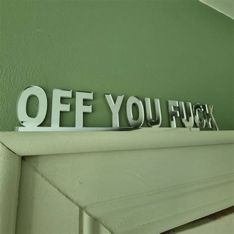 Custom Door Sign Door Topper YOUR TEXT HERE Off You Fuck Welcome Sign No Riff Raff Garden Bar