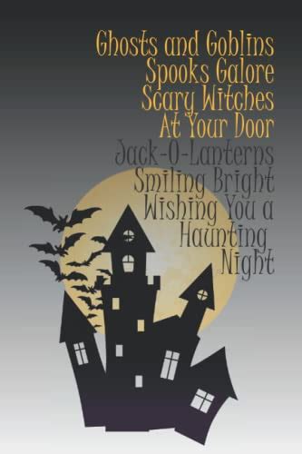 Ghosts And Goblins Spooks Galore Scary Witches At Your Door Jack O