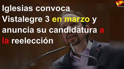 Iglesias Se Vuelve A Presentar Para Dirigir Podemos YouTube