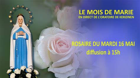 Rosaire Du Mardi 9 Mai Mois De Marie YouTube