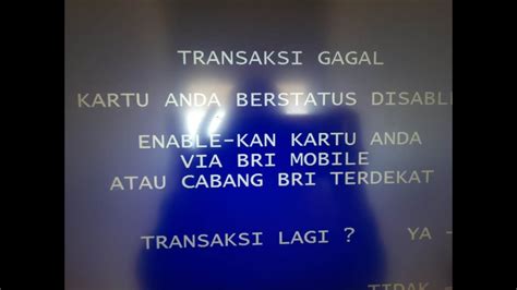 PENYEBAB TRANSAKSI GAGAL KARTU ATM BRI DISIBLE CEK CARA MENGATASI ATM