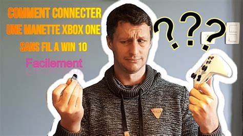 Comment Connecter Une Manette Xbox One Sans Fil Facilement Sur Pc YouTube