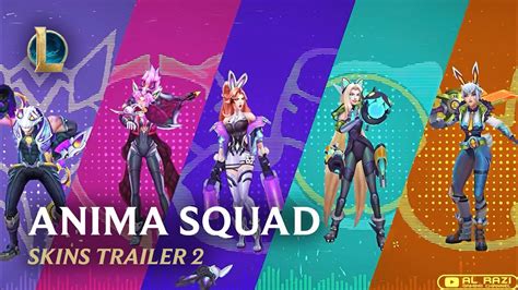 Anima Squad Skins Trailer League Of Legends Youtube