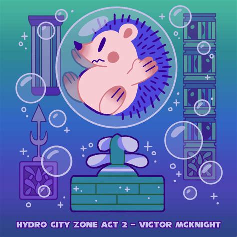 Victor Mcknight Hydro City Zone Act Lyrics Genius Lyrics