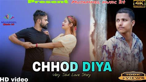 Chhod Diya Sad Love Story Arijit Singh Kanika Kapoor New Hindi