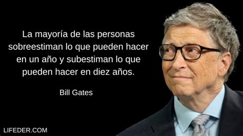 Frases De Bill Gates Sobre El Xito Vida Dinero Y Negocios