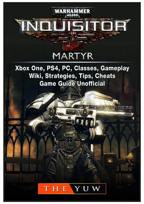 Warhammer 40000 Inquisitor Martyr Xbox One Ps4 Pc Classes