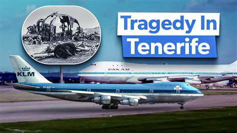 The Story Of The Tenerife Airport Disaster