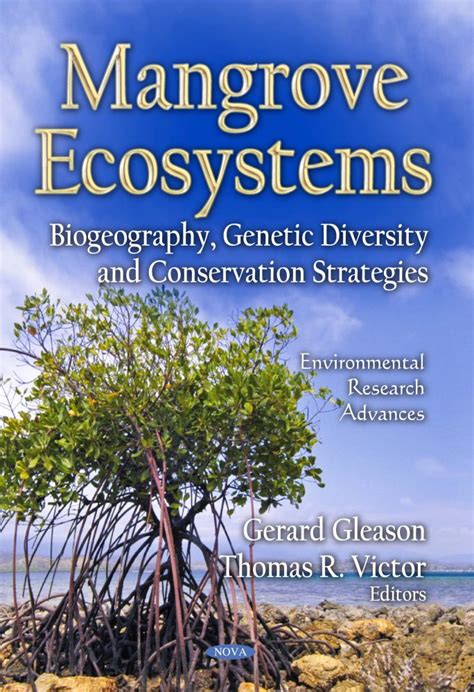 Mangrove Ecosystems: Biogeography, Genetic Diversity and Conservation Strategies – Nova Science ...