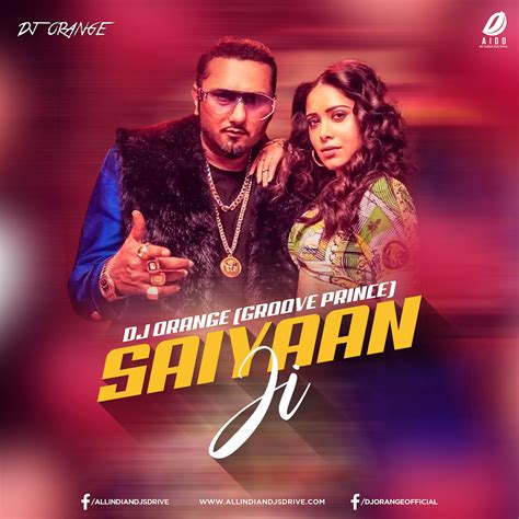 Saiyaan Ji Remix - DJ Orange Mp3 Song Free Download