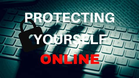 Protecting Yourself Online