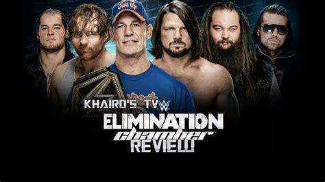 Wwe Elimination Chamber 2017 Review And Results Bray Wyatt Wins Wwe