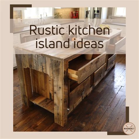 10 Beautiful Rustic Kitchen Island Ideas and Designs