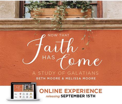 Now That Faith Has Come A Study Of Galatians Beth Moore Off