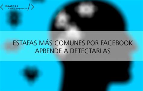 Estafas M S Comunes En Facebook Y C Mo Detectarlas Beaspaces