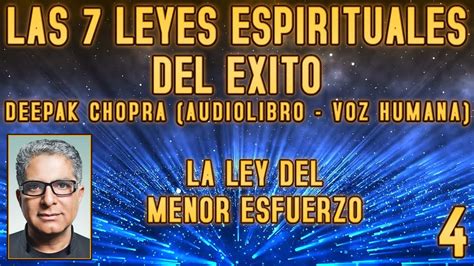 Las Leyes Espirituales Del Xito Deepak Chopra La Ley Del Menor