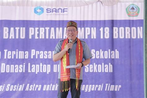 Astra Lakukan Peletakan Batu Pertama Smpn Borong Penyerahan Donasi