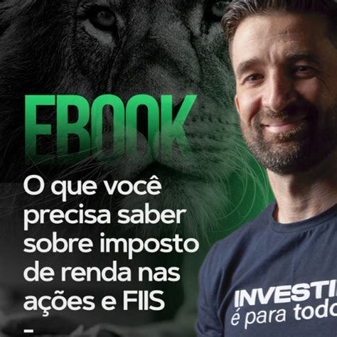 E Book O Que Você Precisa Saber Sobre Imposto De Renda Nas Ações E