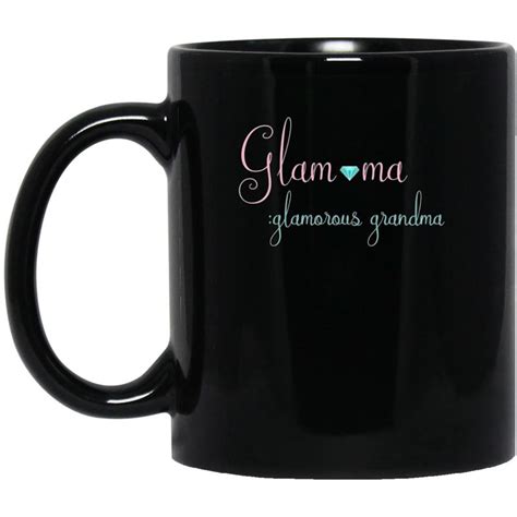 Womens Glam Ma Glamorous Grandma Fabulous Hot Grandma Coffee Mug Mugozstyle