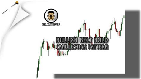 Bullish Belt Hold Candlestick Pattern The Forex Geek