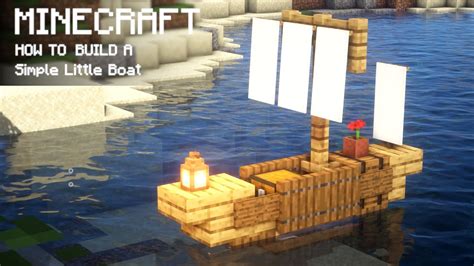 Minecraft How To Build A Simple Little Boat Youtube