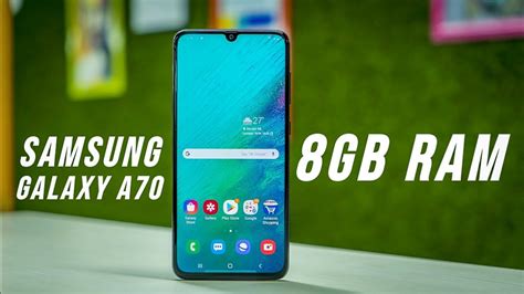 Samsung Galaxy A70 8GB Ram Variant Kab Aayga Galaxy A70 8GB Ram