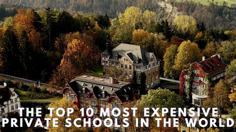 The Top Most Expensive Private School In The World The World S