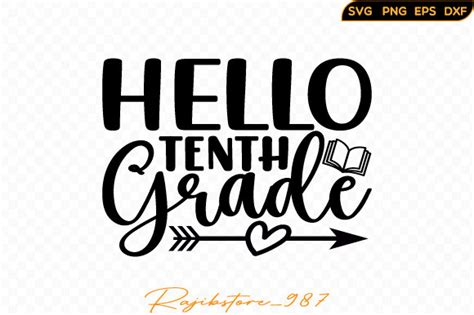 Hello Tenth Grade Svg Graphic By Rajibstore987 · Creative Fabrica