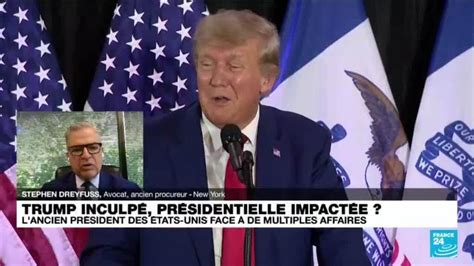 Inculpation De Donald Trump Cest Un Dossier Accablant Pour Sa